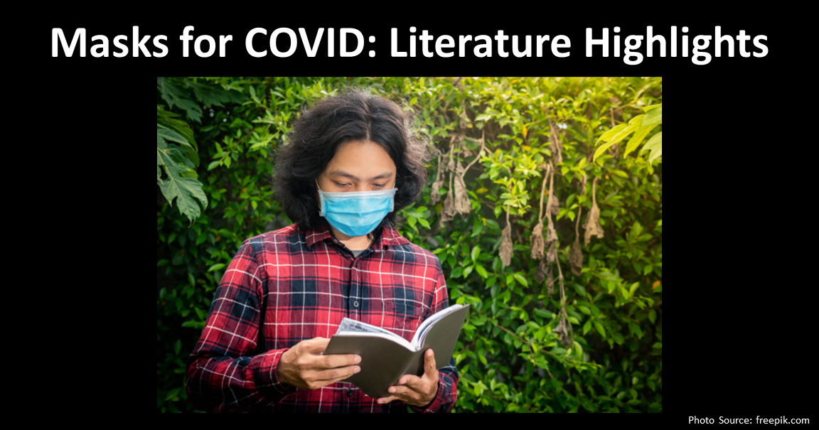 Masks for COVID: Literature Highlights